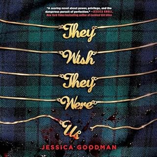 They Wish They Were Us Audiobook By Jessica Goodman cover art