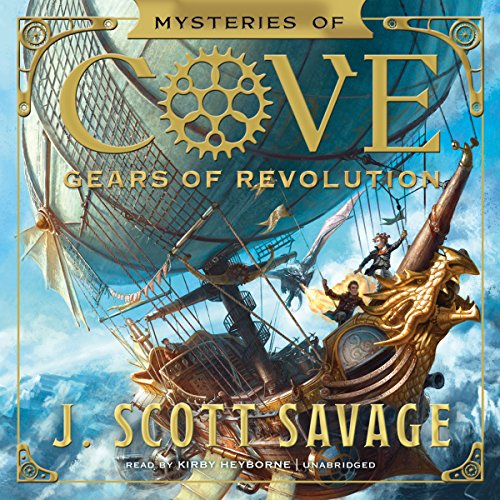 Gears of Revolution Audiobook By J. Scott Savage cover art