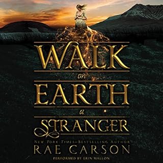 Walk on Earth a Stranger Audiobook By Rae Carson cover art