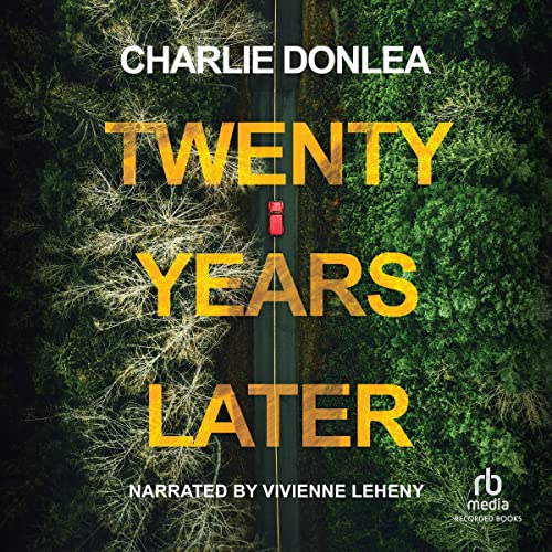 Twenty Years Later Audiobook By Charlie Donlea cover art