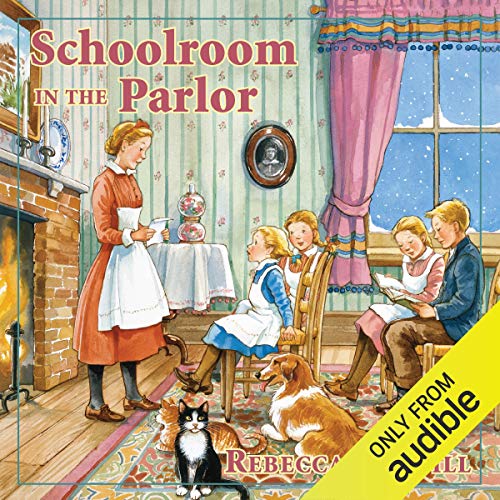 Schoolroom in the Parlor Audiolibro Por Rebecca Caudill arte de portada