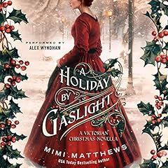 A Holiday by Gaslight Audiobook By Mimi Matthews cover art