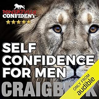 Self Confidence for Men Audiobook By Craig Beck cover art