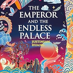 The Emperor and the Endless Palace Audiobook By Justinian Huang cover art