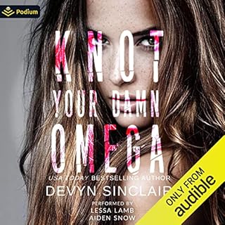 Knot Your Damn Omega Audiobook By Devyn Sinclair cover art