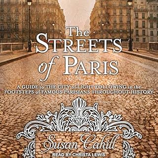 The Streets of Paris Audiobook By Susan Cahill cover art