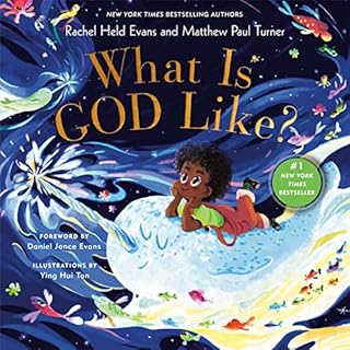 What Is God Like? Audiolibro Por Rachel Held Evans, Matthew Paul Turner, Daniel Jonce Evans arte de portada