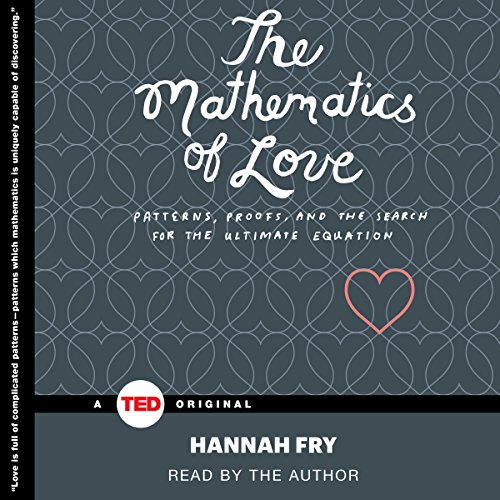 The Mathematics of Love Audiolibro Por Hannah Fry arte de portada