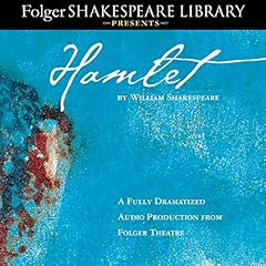 Couverture de Hamlet: Fully Dramatized Audio Edition