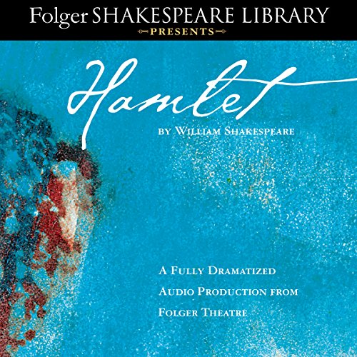 Hamlet: Fully Dramatized Audio Edition cover art