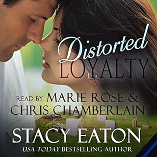 Distorted Loyalty Audiobook By Stacy Eaton cover art