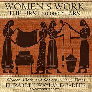 Women's Work Audiobook By Elizabeth Wayland Barber cover art