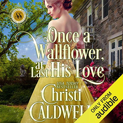 Once a Wallflower, at Last His Love cover art