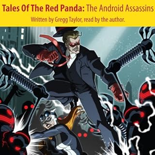 Tales of the Red Panda: The Android Assassins Audiolibro Por Gregg Taylor arte de portada