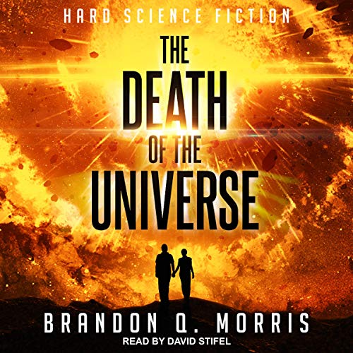 The Death of the Universe Audiolibro Por Brandon Q. Morris arte de portada