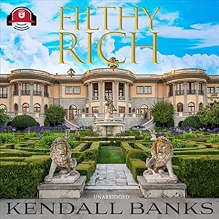 Filthy Rich: Part 1 Audiobook By Kendall Banks cover art