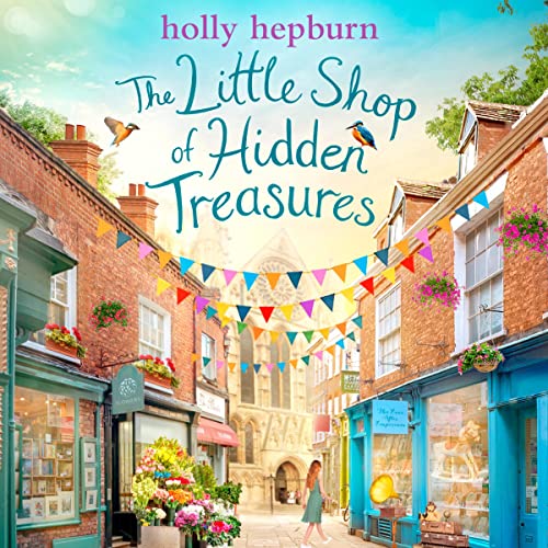 The Little Shop of Hidden Treasures Audiobook By Holly Hepburn cover art