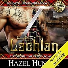 Lachlan: A Scottish Time Travel Romance Audiobook By Hazel Hunter cover art