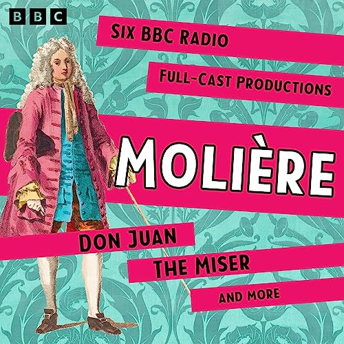 Molière: Don Juan, The Miser and More Audiolibro Por Molière arte de portada