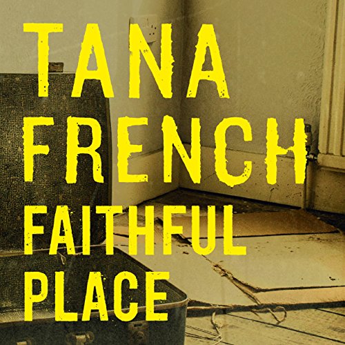 Faithful Place Audiolibro Por Tana French arte de portada