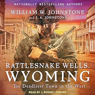 Rattlesnake Wells, Wyoming Audiolibro Por William W. Johnstone, J. A. Johnstone arte de portada