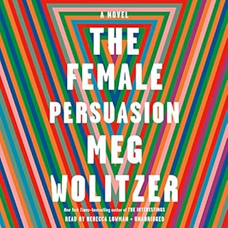 The Female Persuasion Audiobook By Meg Wolitzer cover art