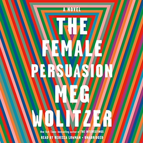 The Female Persuasion Audiolibro Por Meg Wolitzer arte de portada