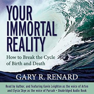 Your Immortal Reality Audiobook By Gary R. Renard cover art