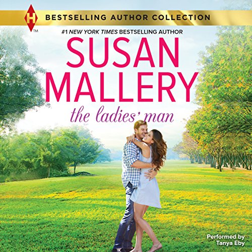 The Ladies' Man Audiobook By Susan Mallery cover art