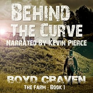 Behind the Curve: Book 1 Audiobook By Boyd Craven III cover art