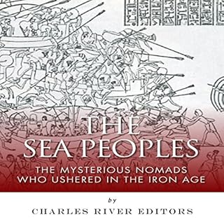 The Sea Peoples Audiobook By Charles River Editors cover art