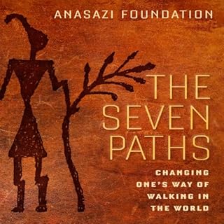 The Seven Paths Audiobook By Anasazi Foundation cover art