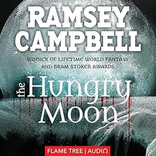 The Hungry Moon Audiobook By Ramsey Campbell cover art