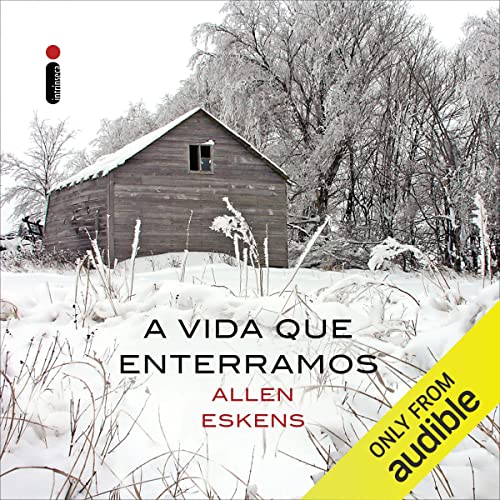 A vida que enterramos Audiobook By Allen Eskens, Renato Marques - tradução cover art