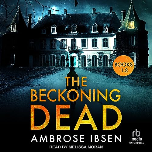 The Beckoning Dead, Books 1-3 Audiolibro Por Ambrose Ibsen arte de portada