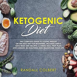 Ketogenic Diet Audiobook By Randall Colbert cover art