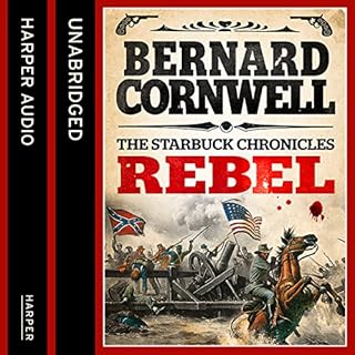 Rebel (The Starbuck Chronicles, Book 1) Audiolibro Por Bernard Cornwell arte de portada