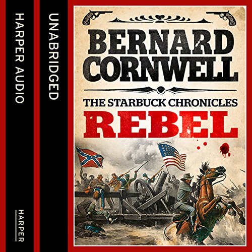 Rebel (The Starbuck Chronicles, Book 1) Audiolibro Por Bernard Cornwell arte de portada