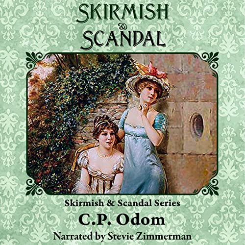 Skirmish and Scandal Audiolibro Por C.P. Odom arte de portada