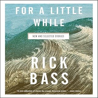 For a Little While Audiolibro Por Rick Bass arte de portada