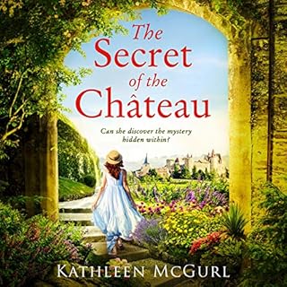 The Secret of the Chateau Audiobook By Kathleen McGurl cover art