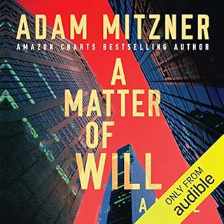 A Matter of Will Audiobook By Adam Mitzner cover art