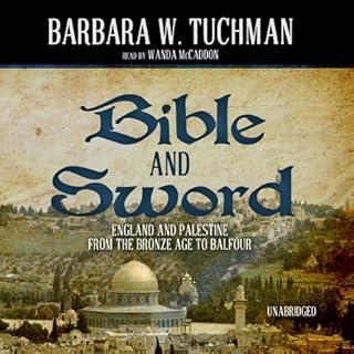 Bible and Sword Audiobook By Barbara W. Tuchman cover art