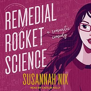 Remedial Rocket Science Audiolibro Por Susannah Nix arte de portada