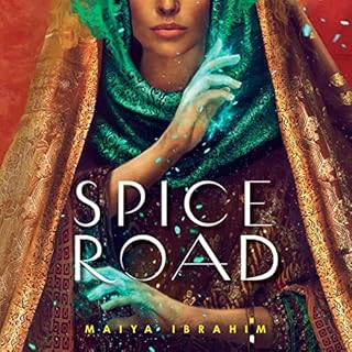 Spice Road Audiobook By Maiya Ibrahim cover art