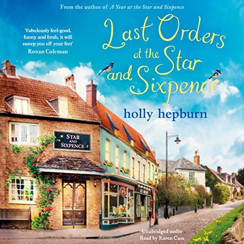 Last Orders at the Star and Sixpence Audiobook By Holly Hepburn cover art