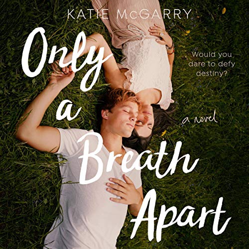 Only a Breath Apart Audiobook By Katie McGarry cover art