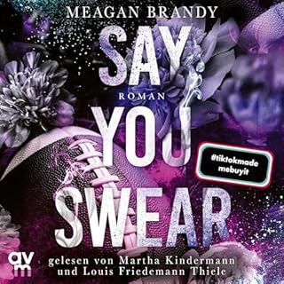 Say You Swear (German Edition) Audiolibro Por Meagan Brandy, Anne Morgenrau - Übersetzerin arte de portada