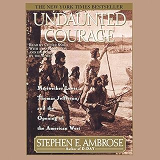 Undaunted Courage Audiobook By Stephen E. Ambrose cover art