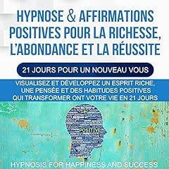 Couverture de Hypnose & affirmations positives pour la richesse